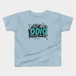 Del amor al odio Kids T-Shirt